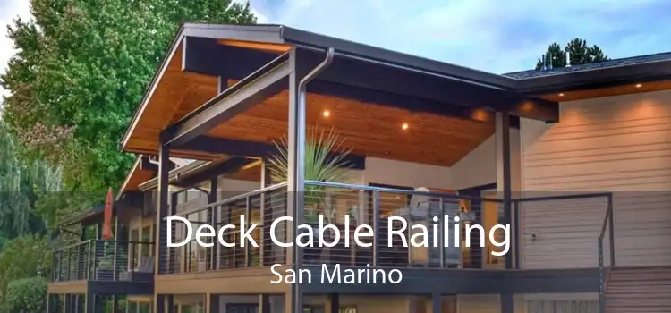 Deck Cable Railing San Marino