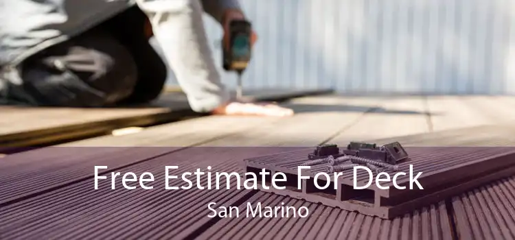 Free Estimate For Deck San Marino