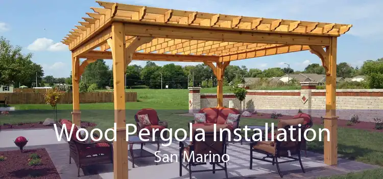 Wood Pergola Installation San Marino